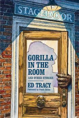 Gorilla in the Room and Other Stories(English, Paperback, Tracy Ed)