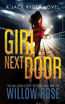 Girl next door(English, Hardcover, Rose Willo)