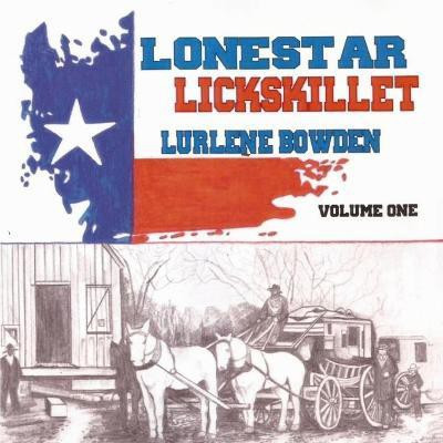 Lonestar Lickskillet, Volume 1(English, Paperback, Bowden Lurlene)