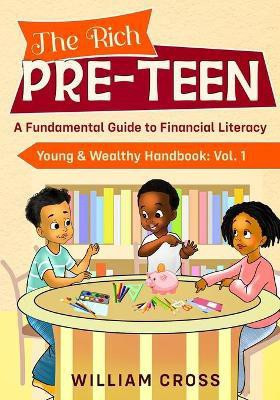 The Rich Pre-Teen(English, Paperback, Cross William)
