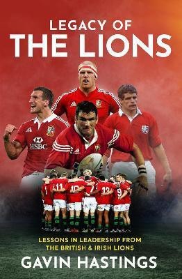 Legacy of the Lions(English, Hardcover, Hastings Gavin)