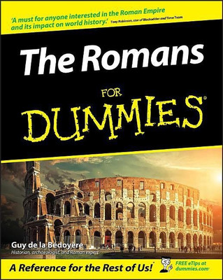 The Romans For Dummies(English, Paperback, de la Bedoyere Guy)