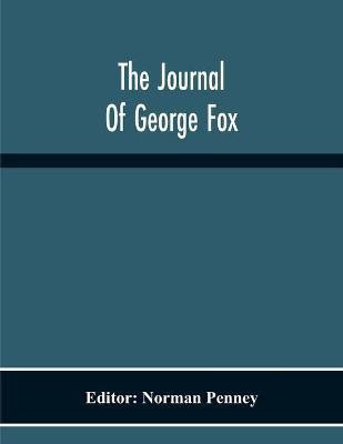 The Journal Of George Fox(English, Paperback, unknown)