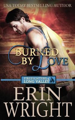 Burned by Love(English, Paperback, Wright Erin)
