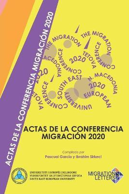 Actas de la Conferencia Migracion 2020(Spanish, Paperback, Garcia Pascual)