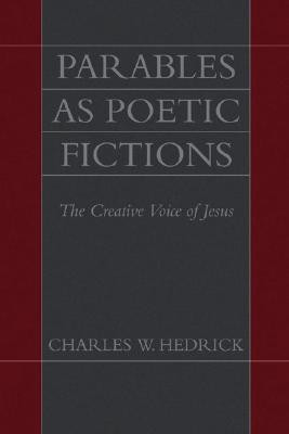 Parables as Poetic Fictions(English, Paperback, Hedrick Charles W)