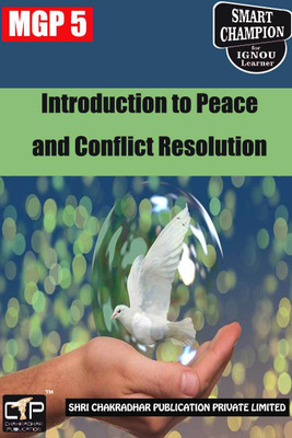 IGNOU MGP 5 Help Book Introduction To Peace And Conflict Resolution IGNOU Study Notes For Exam Preparations With Latest Previous Years Solved Question Papers (Latest Syllabus) IGNOU MGPS 2nd Year IGNOU MA Gandhi And Peace Studies MGP-5(Paperback, BHAVYA KUMAR SAHNI) IGNOU MGP 5 Help Book Introduction To Peace And Conflict Resolution IGNOU Study Notes For Exam Preparations With Latest Previous Years Solved Question Papers (Latest Syllabus) IGNOU MGPS 2nd Year IGNOU MA Gandhi And Peace Studies MGP-5(Paperback, BHAVYA KUMAR SAHNI)