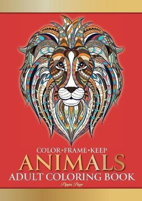 Color Frame Keep. Adult Coloring Book ANIMALS(English, Paperback, Page Pippa)