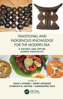 Traditional and Indigenous Knowledge for the Modern Era(English, Hardcover, unknown)