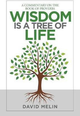 Wisdom Is a Tree of Life(English, Paperback, Melin David)