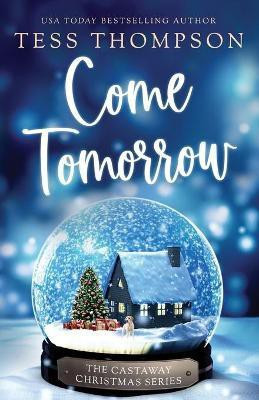 Come Tomorrow(English, Paperback, Thompson Tess)