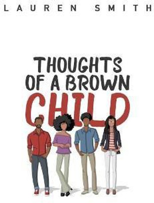 Thoughts of a Brown Child(English, Paperback, Smith Lauren)