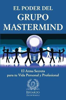 El Poder del Grupo Mastermind(Spanish, Paperback, Zeloni Magelli Edoardo)