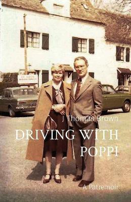 Driving with Poppi(English, Paperback, Brown J Thomas)