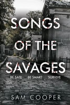 Songs of the Savages(English, Paperback, Cooper Sam)