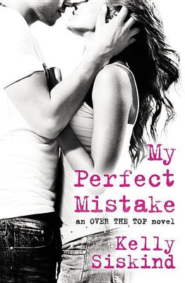 My Perfect Mistake(English, Paperback, Siskind Kelly)