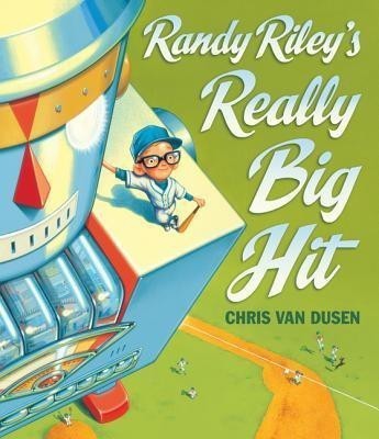 Randy Riley's Really Big Hit(English, Hardcover, Van Dusen Chris)