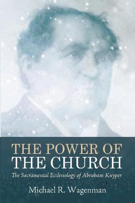 The Power of the Church(English, Paperback, Wagenman Michael R)