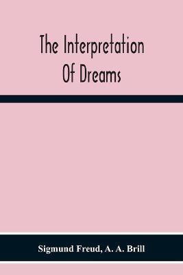The Interpretation Of Dreams(English, Paperback, Freud Sigmund)