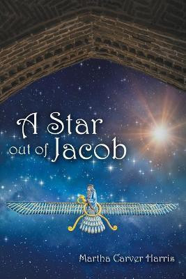 A Star out of Jacob(English, Paperback, Harris Martha Carver)