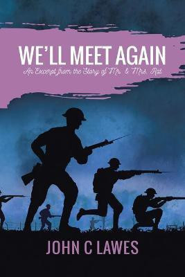 We'll Meet Again(English, Paperback, Lawes John C)
