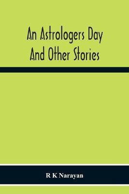 An Astrologers Day And Other Stories(English, Paperback, K Narayan R)