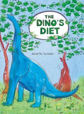 The Dino's Diet(English, Hardcover, Thurner Annette)