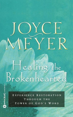 Healing the Brokenhearted(English, Paperback, Meyer Joyce)