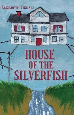 House of the Silverfish(English, Paperback, Vignali Elizabeth)