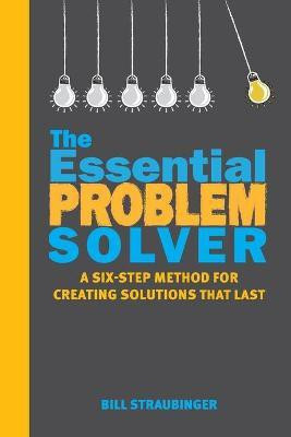 The Essential Problem Solver(English, Paperback, Straubinger Bill)