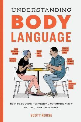 Understanding Body Language(English, Paperback, Rouse Scott)