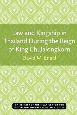 Law and Kingship in Thailand During the Reign of King Chulalongkorn(English, Paperback, Engel David)