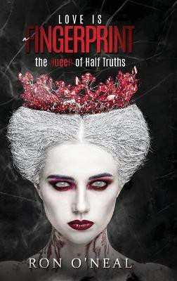 Love Is a Fingerprint(English, Hardcover, Oneal Ron)