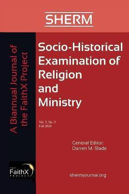 Socio-Historical Examination of Religion and Ministry, Volume 2, Issue 2(English, Paperback, unknown)