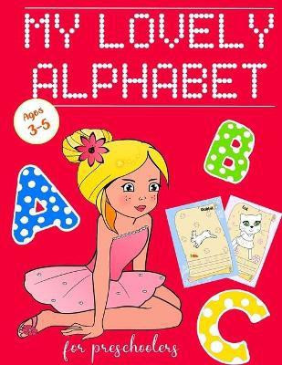 My Lovely Alphabet(English, Paperback, Varol Valentina)