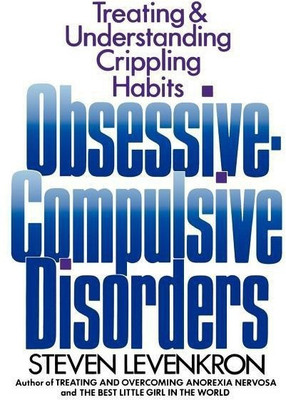 Obsessive Compulsive Disorders(English, Hardcover, Levenkron Steven)