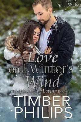 Love On A Winter's Wind(English, Paperback, Philips Timber)