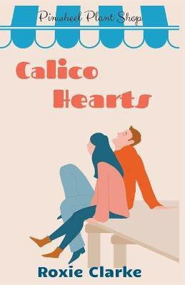 Calico Hearts(English, Paperback, Clarke Roxie)