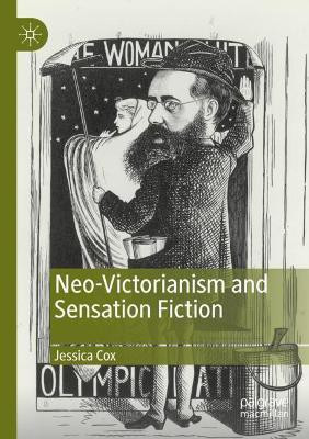 Neo-Victorianism and Sensation Fiction(English, Paperback, Cox Jessica)