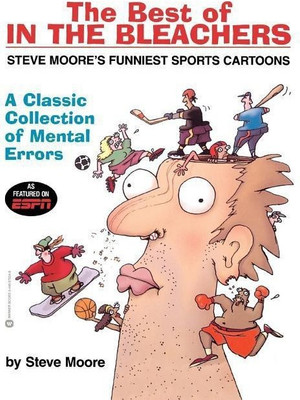 The Best of In the Bleachers(English, Paperback, Moore Steve)