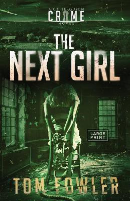 The Next Girl(English, Paperback, Fowler Tom)