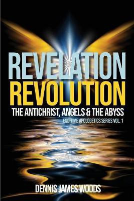 Revelation Revolution(English, Paperback, Woods Dennis James)