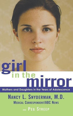 Girl in the Mirror(English, Hardcover, Snyderman Nancy L MD)