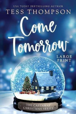 Come Tomorrow(English, Paperback, Thompson Tess)