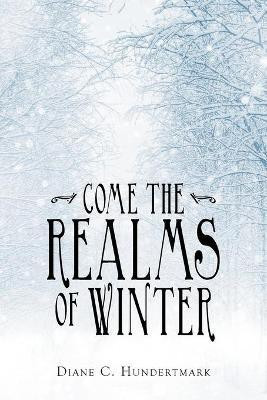 Come the Realms of Winter(English, Paperback, Hundertmark Diane C)