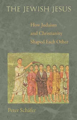 The Jewish Jesus(English, Paperback, Schaefer Peter)