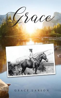 Grace(English, Hardcover, Larson Grace E)