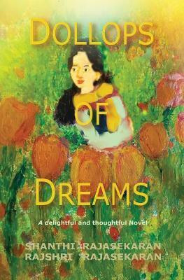 Dollops of Dreams(English, Paperback, Rajasekaran Rajshri)
