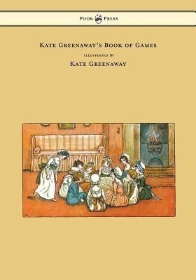 Kate Greenaway's Book of Games(English, Paperback, Greenaway Kate)