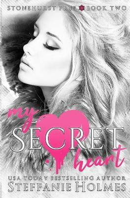 My Secret Heart(English, Paperback, Holmes Steffanie)